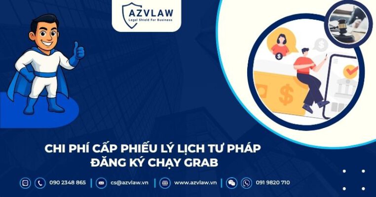 Chi phí cấp phiếu lý lịch tư pháp đăng ký chạy Grab