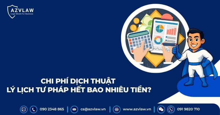 Chi phí dịch thuật lý lịch tư pháp hết bao nhiêu tiền?
