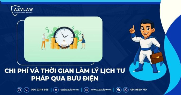 Chi phí và thời gian làm lý lịch tư pháp qua bưu điện