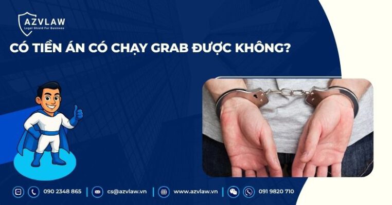 Có tiền án có chạy Grab được không?
