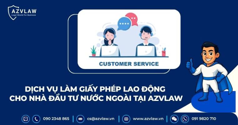 Dịch vụ làm giấy phép lao động cho nhà đầu tư nước ngoài tại AZVLAW