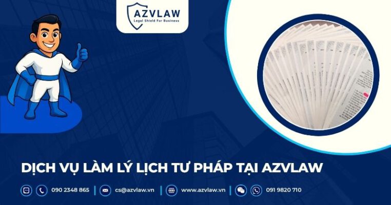 Dịch vụ làm lý lịch tư pháp tại AZVLAW