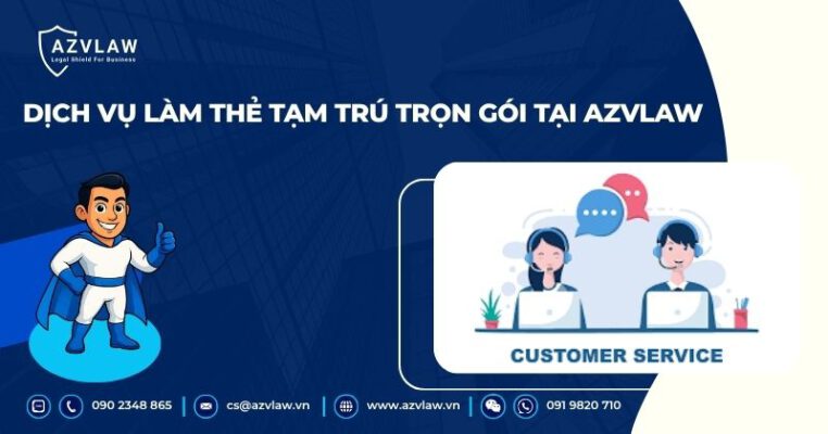 Dịch vụ làm thẻ tạm trú trọn gói tại AZVLAW