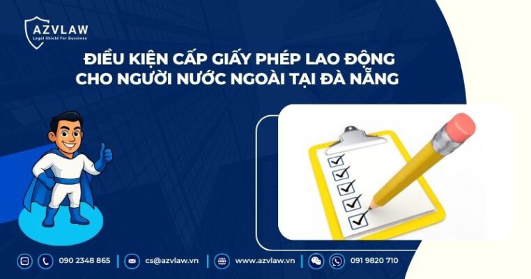 Điều kiện cấp giấy phép lao động cho người nước ngoài tại Đà Nẵng