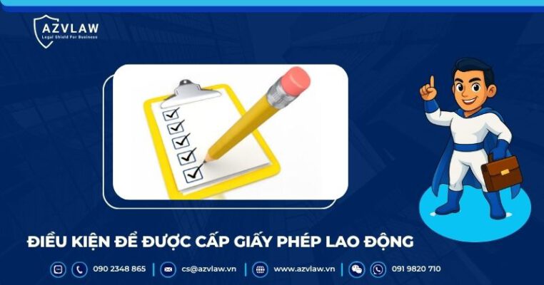 Điều kiện để được cấp giấy phép lao động