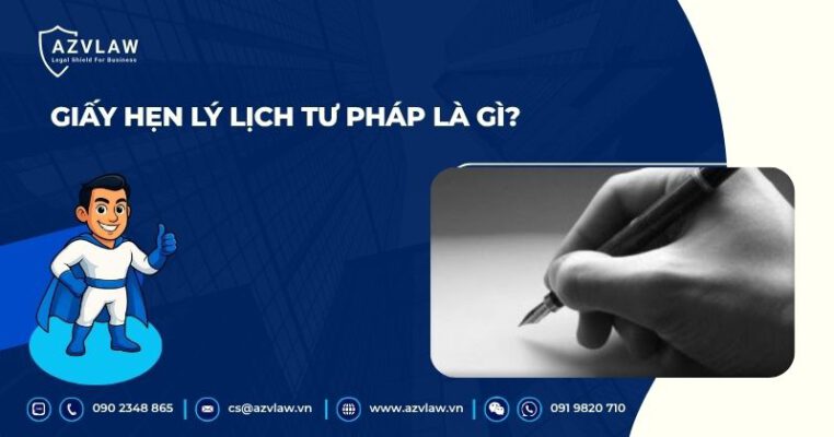 Giấy hẹn lý lịch tư pháp là gì?
