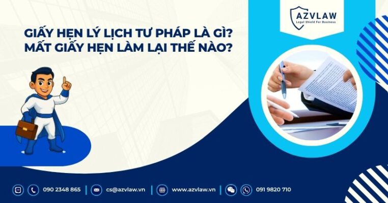 Giấy hẹn lý lịch tư pháp là gì? Mất giấy hẹn làm lại thế nào?