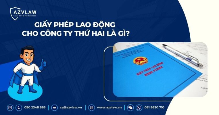 Giấy phép lao động cho công ty thứ hai là gì?