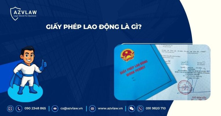 Giấy phép lao động là gì?