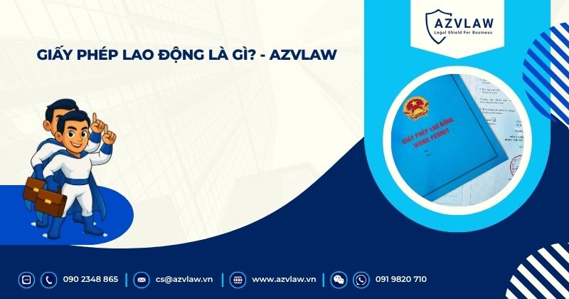 Giấy phép lao động là gì?