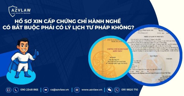 Hồ sơ xin cấp chứng chỉ hành nghề có bắt buộc phải có lý lịch tư pháp không?