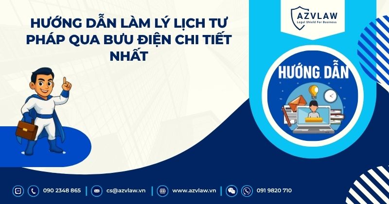 Hướng dẫn làm lý lịch tư pháp qua bưu điện chi tiết nhất