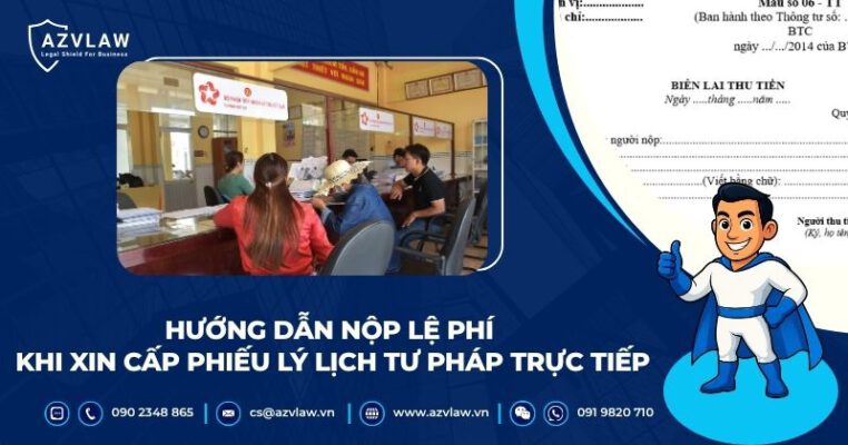 Hướng dẫn nộp lệ phí khi xin cấp phiếu lý lịch tư pháp trực tiếp