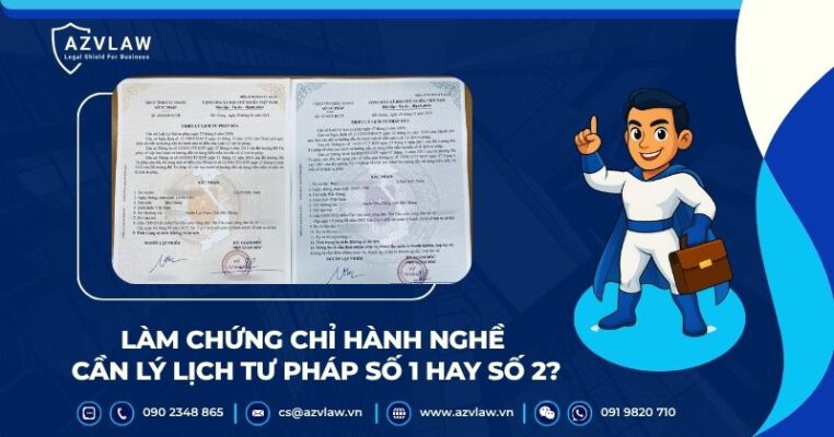 Làm chứng chỉ hành nghề cần lý lịch tư pháp số 1 hay số 2?