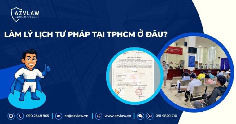 Làm lý lịch tư pháp tại TPHCM ở đâu?