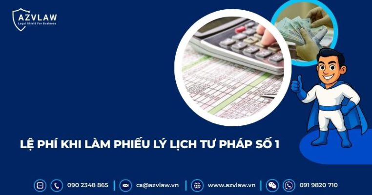 Lệ phí khi làm phiếu lý lịch tư pháp số 1