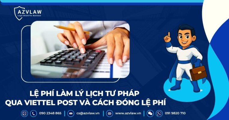 Lệ phí làm lý lịch tư pháp qua Viettel Post và cách đóng lệ phí