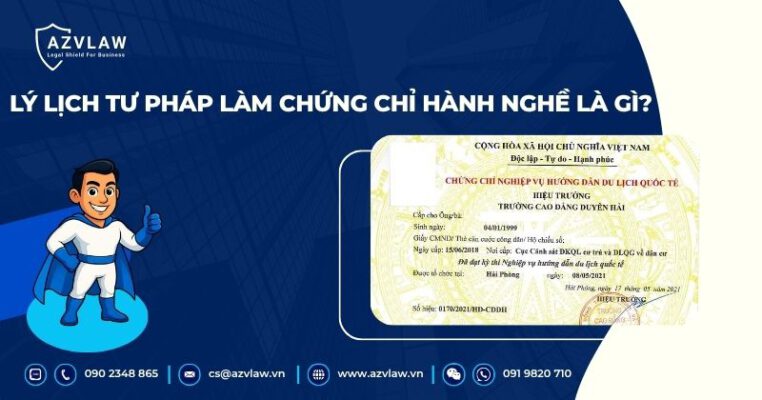 Lý lịch tư pháp làm chứng chỉ hành nghề là gì?