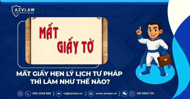 Mất giấy hẹn lý lịch tư pháp làm lại thế nào?