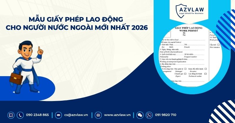 Mẫu giấy phép lao động cho người nước ngoài mới nhất 2026