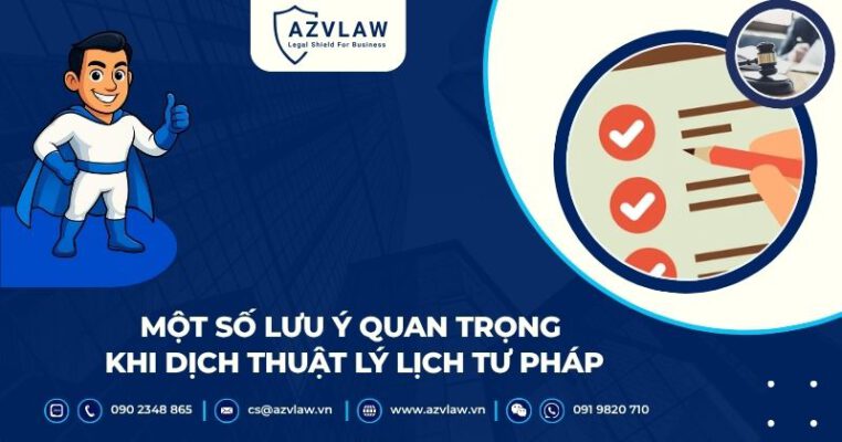 Một số lưu ý quan trọng khi dịch thuật lý lịch tư pháp