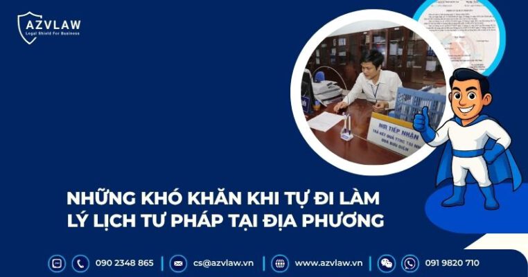 Những hạn chế khi tự đi làm lý lịch tư pháp tại địa phương