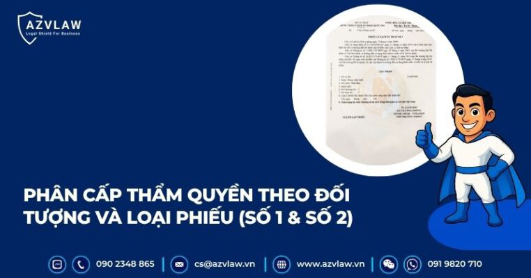 Phân cấp thẩm quyền theo đối tượng và loại phiếu (số 1 & số 2)