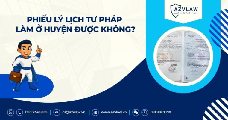 Phiếu lý lịch tư pháp làm ở huyện được không?