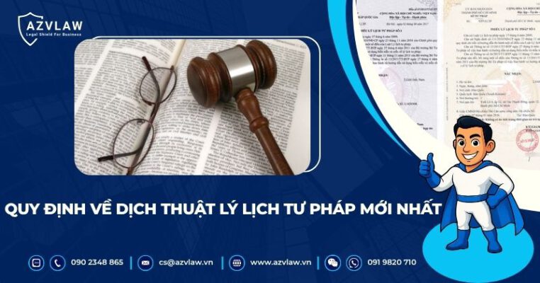 Quy định về dịch thuật lý lịch tư pháp mới nhất