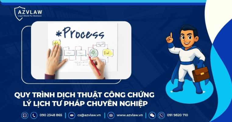Quy trình dịch thuật công chứng lý lịch tư pháp chuyên nghiệp