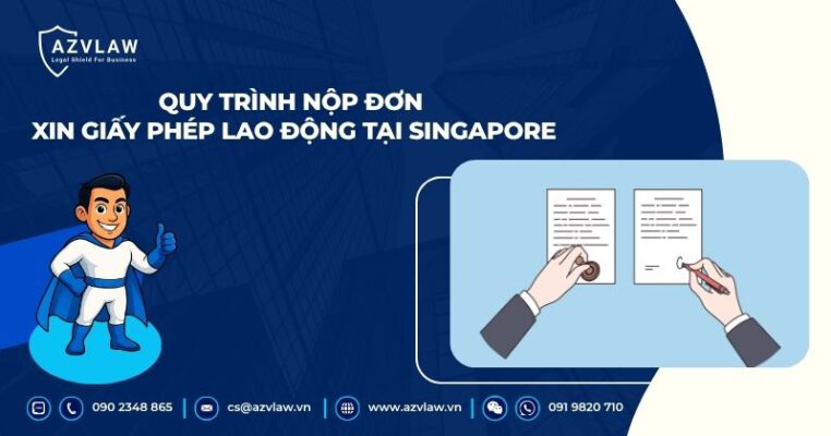Quy trình nộp đơn xin giấy phép lao động tại Singapore
