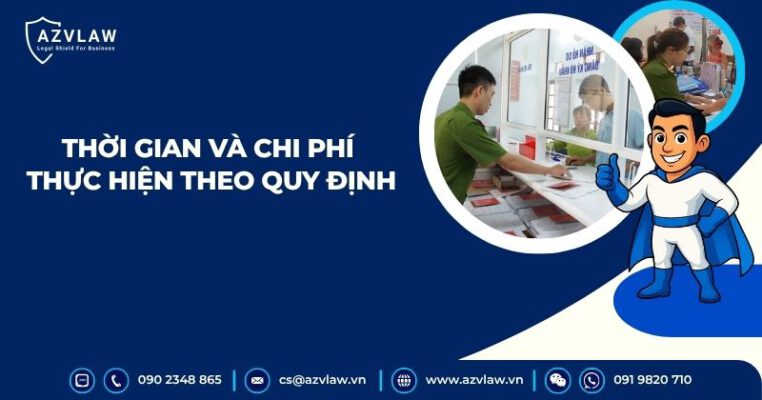 Thời gian và chi phí thực hiện theo quy định