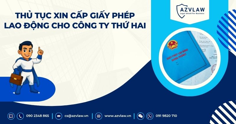Thủ tục xin cấp giấy phép lao động cho công ty thứ hai