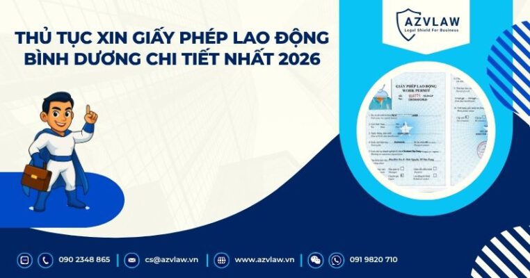 Thủ tục xin giấy phép lao động Bình Dương chi tiết nhất 2026