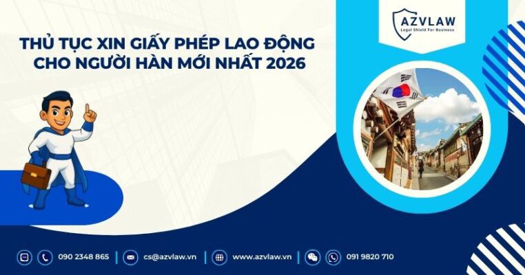 Thủ tục xin giấy phép lao động cho người Hàn mới nhất 2026