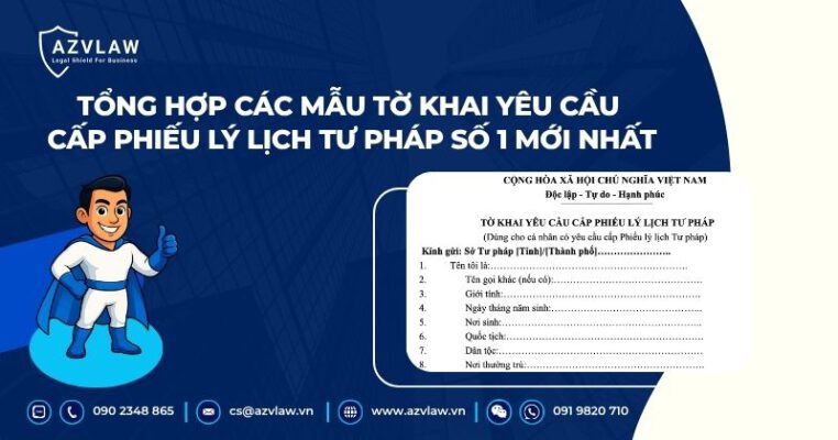 Tổng hợp các mẫu tờ khai yêu cầu cấp phiếu lý lịch tư pháp số 1 mới nhất
