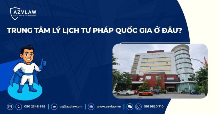 Trung tâm lý lịch tư pháp quốc gia ở đâu?