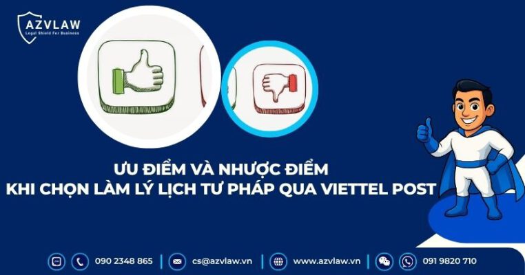 Ưu điểm và nhược điểmkhi chọn làm lý lịch tư pháp qua Viettel Post