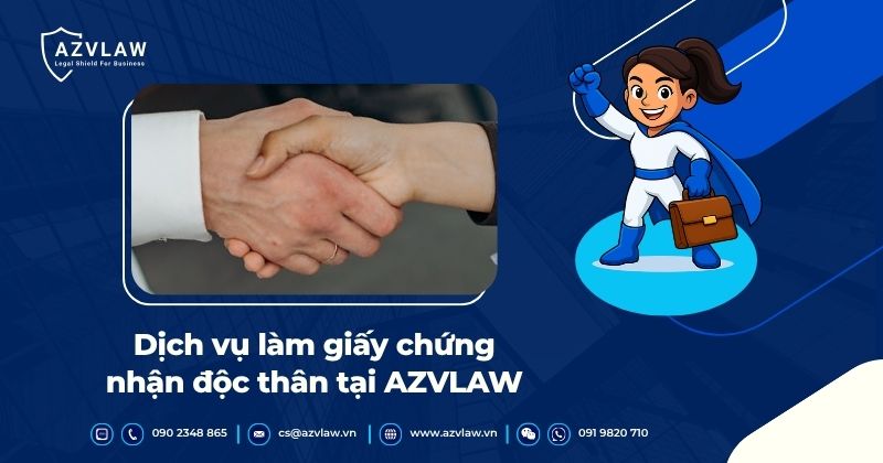 Dịch vụ làm giấy chứng nhận độc thân tại AZVLAW