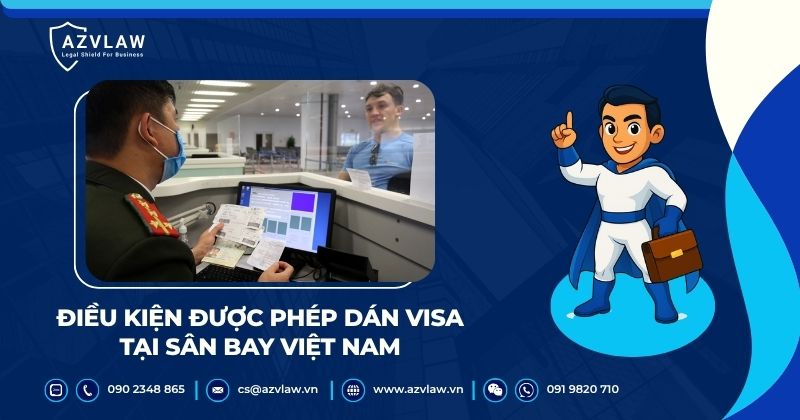 Điều kiện được phép dán visa tại sân bay Việt Nam