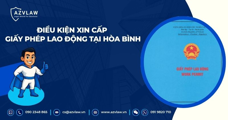 Điều kiện xin cấp giấy phép lao động tại Hòa Bình