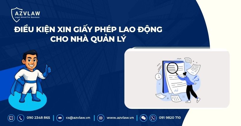 Điều kiện xin giấy phép lao động cho nhà quản lý