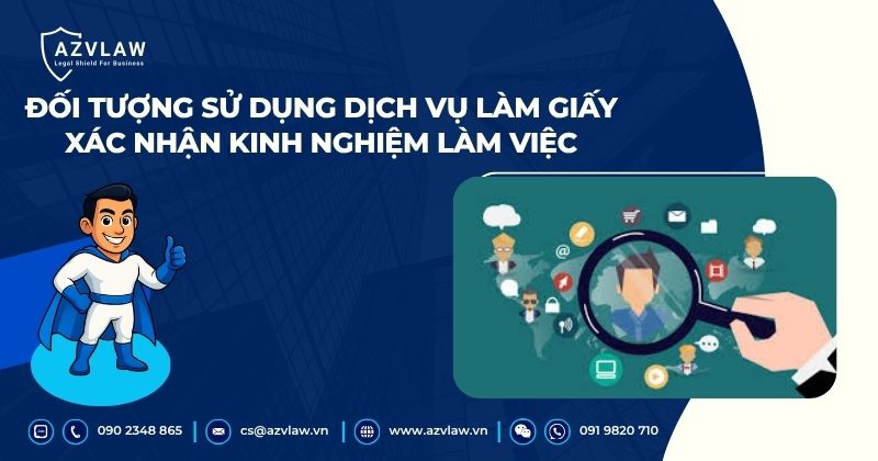 Đối tượng sử dụng dịch vụ làm giấy xác nhận kinh nghiệm làm việc