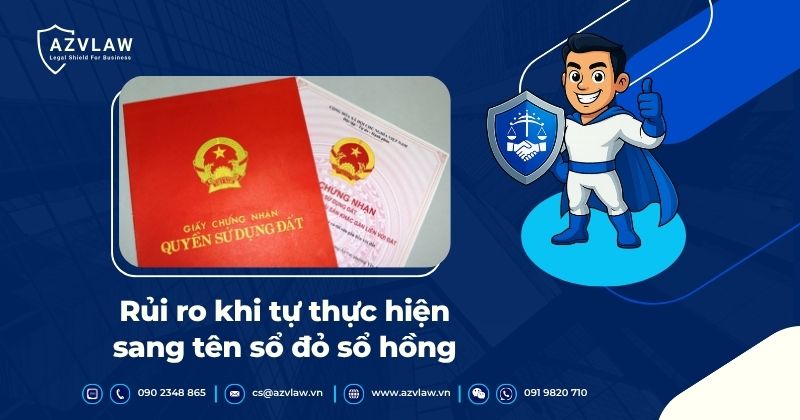 Rủi ro khi tự thực hiện sang tên sổ đỏ sổ hồng