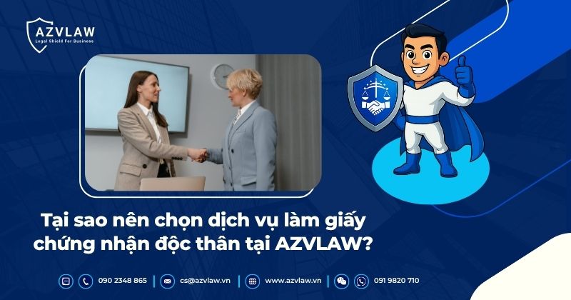 Tại sao nên chọn dịch vụ làm giấy chứng nhận độc thân tại AZVLAW