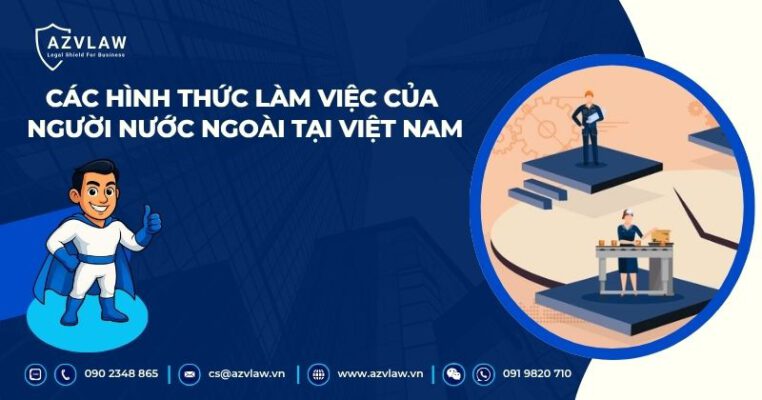 12 hình thức làm việc của người nước ngoài tại Việt Nam