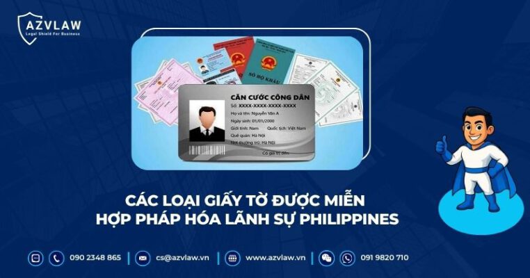 Các loại giấy tờ được miễn hợp pháp hóa lãnh sự Philippines