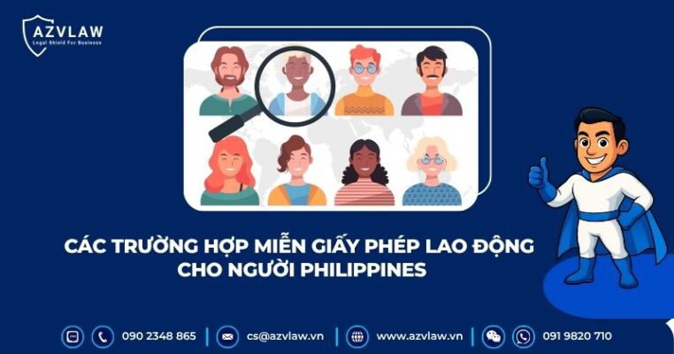 Các trường hợp miễn giấy phép lao động cho lao động cho người Philippines