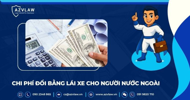 Chi phí đổi bằng lái xe cho người nước ngoài
