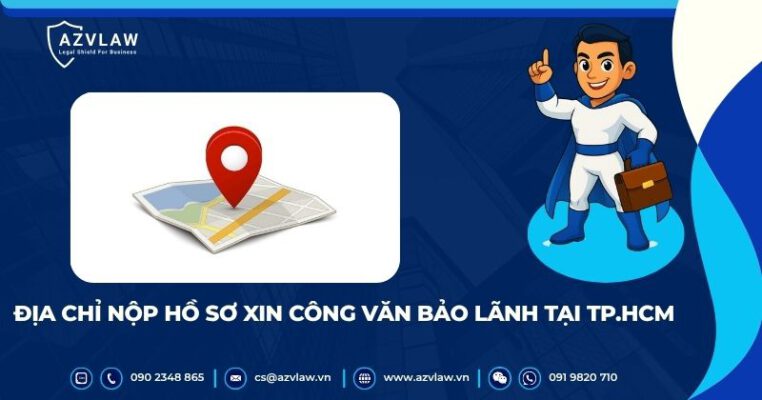 Địa chỉ nộp hồ sơ xin công văn bảo lãnh tại TP.HCM